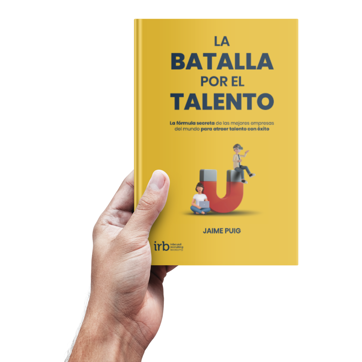 Libro "La Batalla por el Talento" escrito por Jaime Puig.