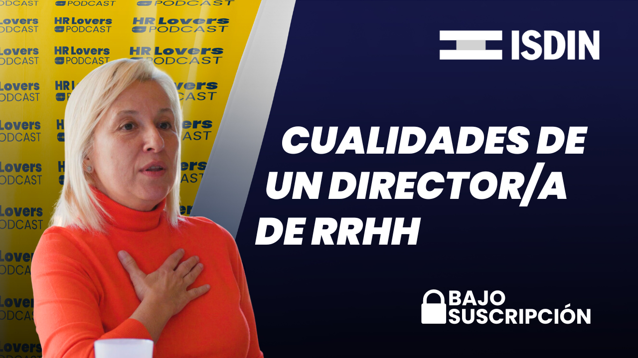 Caso ISDIN - HR Lovers Podcast